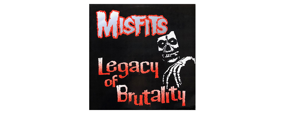 Misfits_Legacy_of_Brutality_1985_vinilo